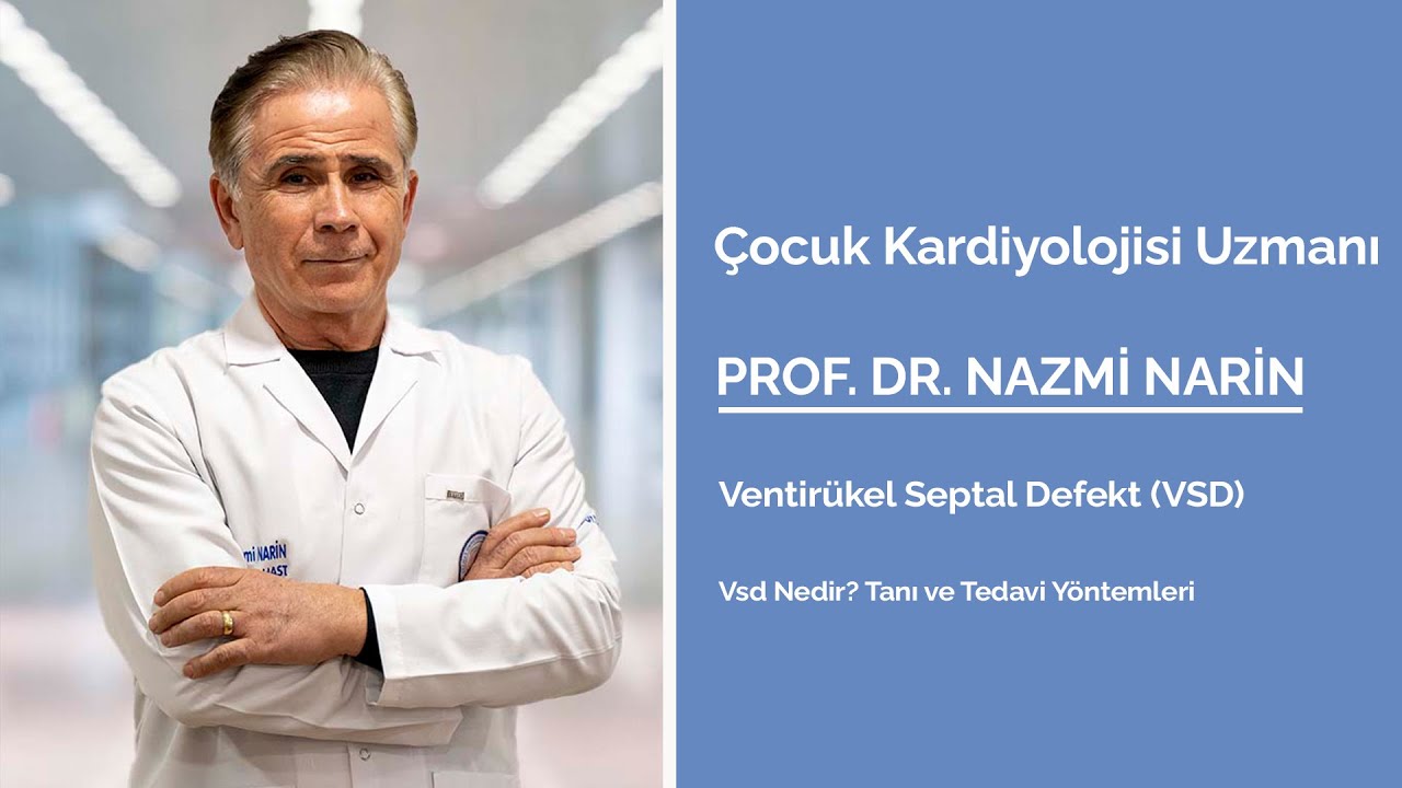 Ventriküler Septal Defekt Nedir? Tedavi Yöntemleri Nelerdir?