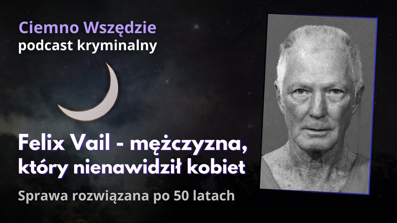 Odeszły, tak po prostu - sprawa Felixa Vaila
