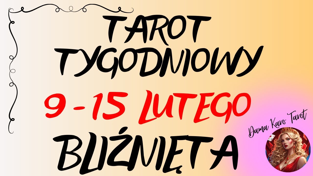 ♊️ BLIŹNIĘTA 🌞 Tarot tygodniowy od 9 do 15 lutego 2026 🔮🌞✨