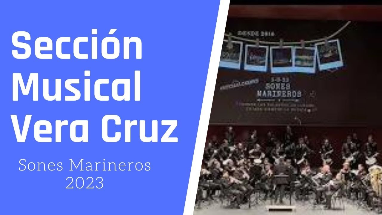 Secci&oacute;n Musical Vera Cruz || Sones Marineros 2023 || Ferrol