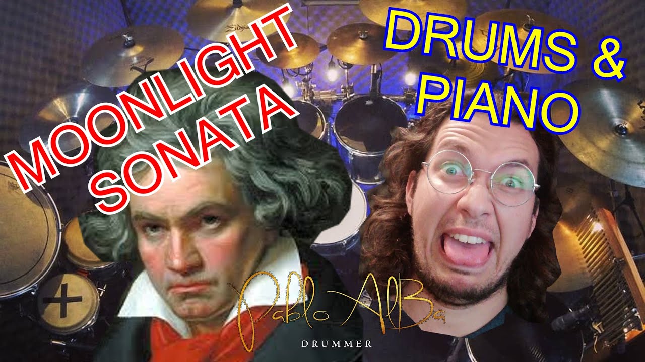 PABLO ALBA DRUMMER - MOONLIGHT SONATA PIANO & DRUMS COVER