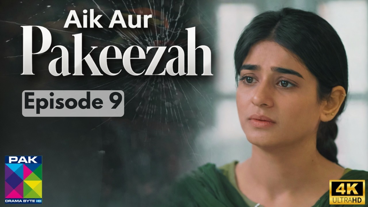 Aik Aur Pakeezah Ep 9 Teaser | Kya Pakeeza Ka Sath Koi Dega? | Review
