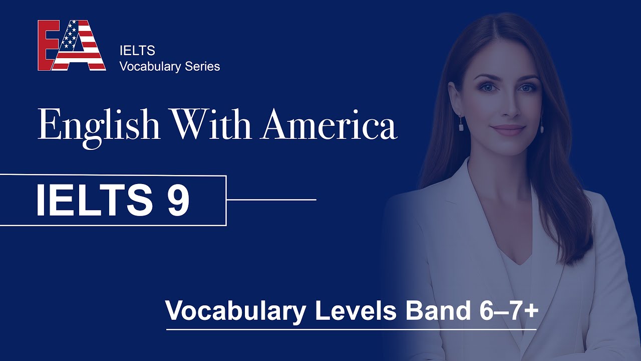 Уровни словарного запаса IELTS | Эпизод 9 — От уровня ниже 6 до уровня выше 7