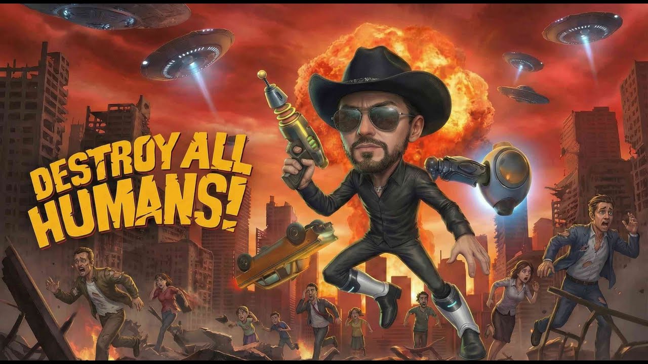 DESTROY ALL HUMANS! FT. GLORP MCZORP