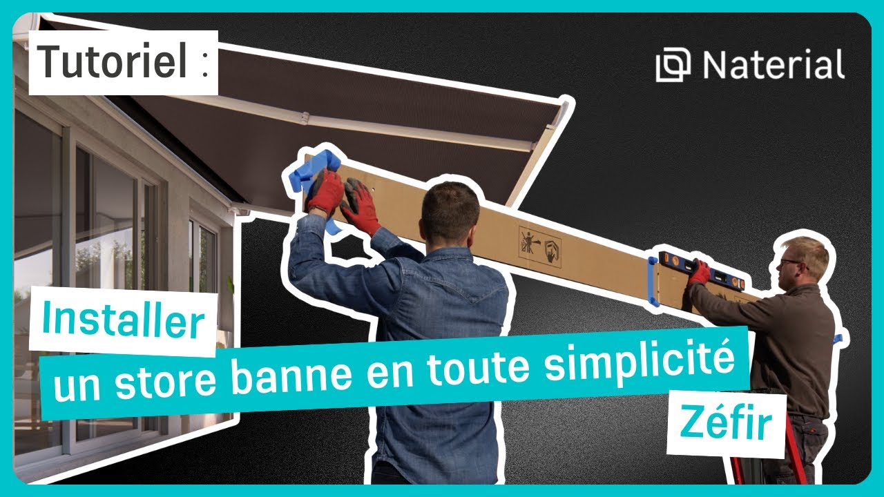 🛠 TUTO - Installer un store banne &eacute;lectrique en toute simplicit&eacute; style Z&eacute;fir| Naterial