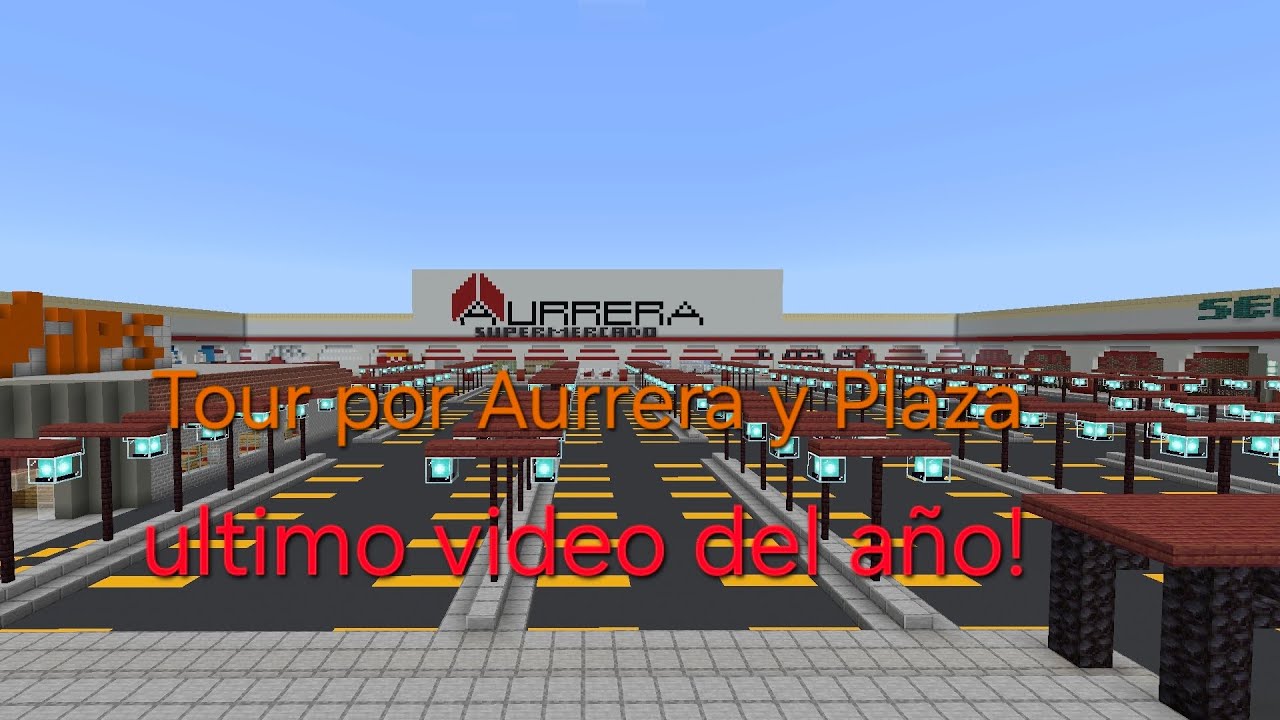 Tour por Aurrera y Plaza | JaviPon5312