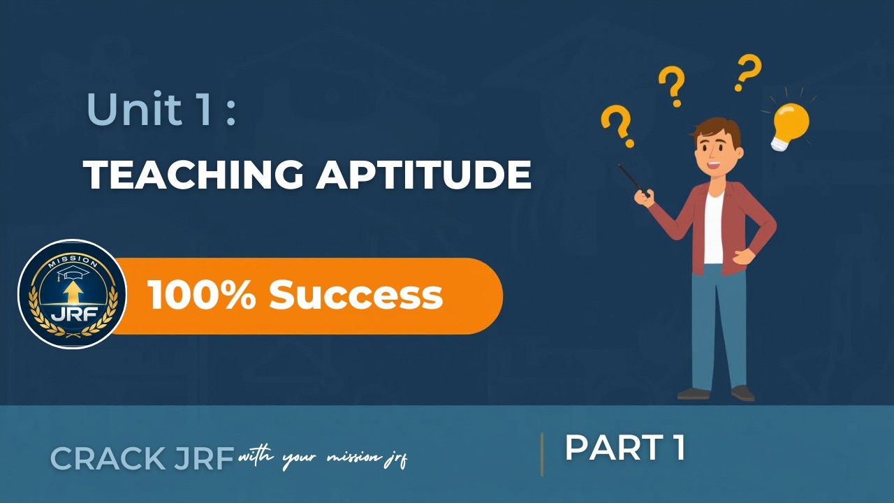 UNIT 1- TEACHING APTITUDE