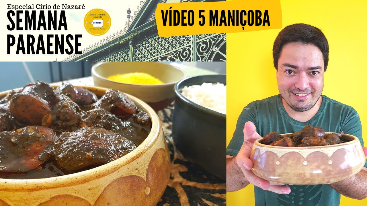 Maniçoba - Minha Cozinha Amarela (Vídeo 5)