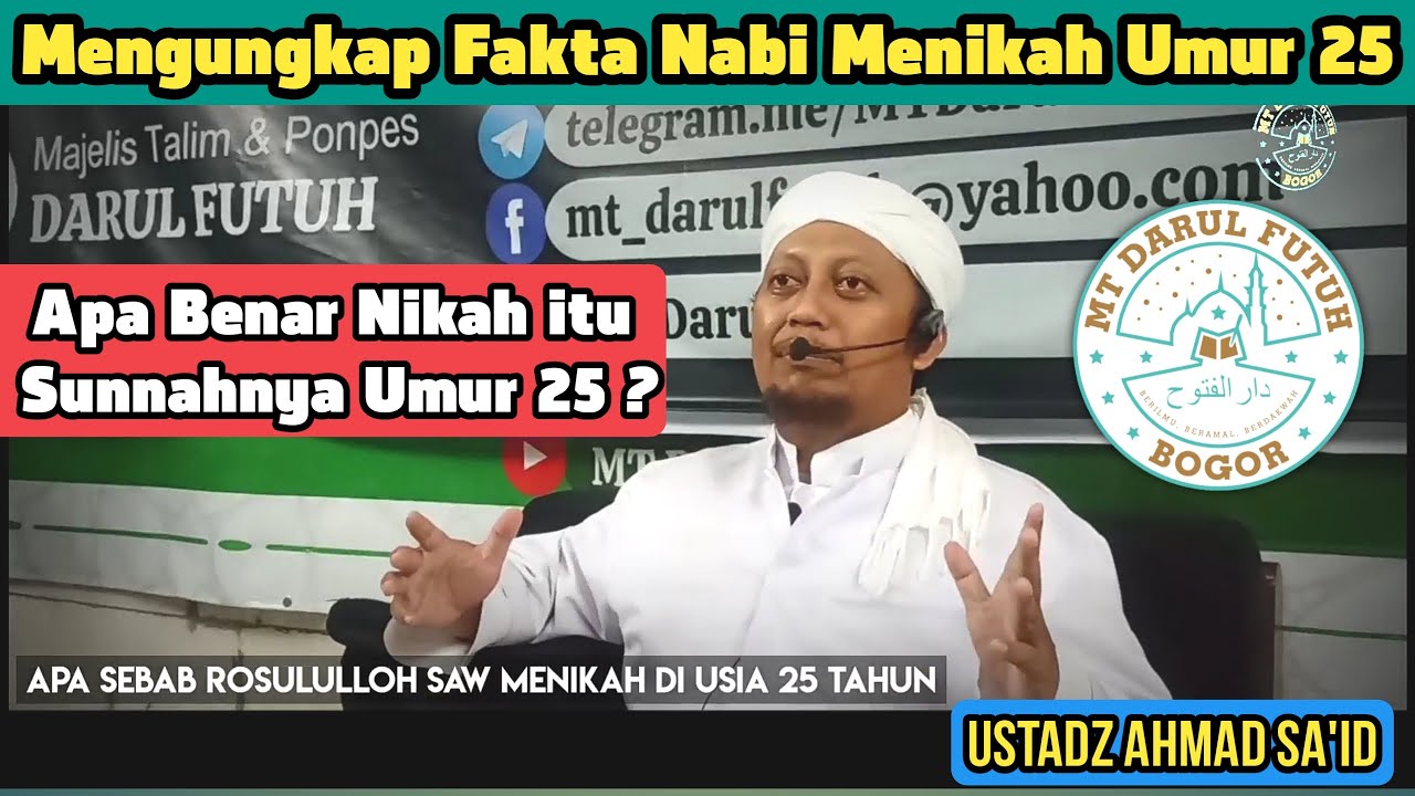 Kyai Ahmad Sa'id - KENAPA ROSUL ITU NIKAH UMUR 25? apakah sunnah menikah di umur 25? #nikah