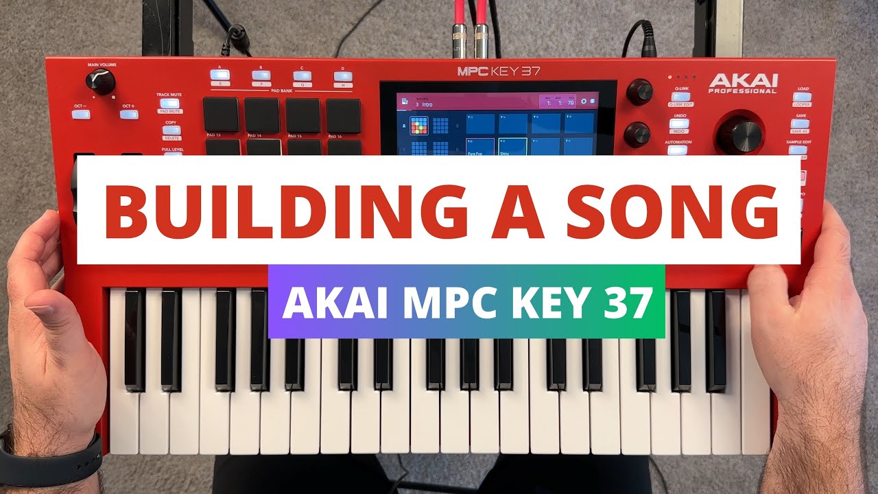 Akai MPC Key 37 — руководство для начинающих по созданию песни