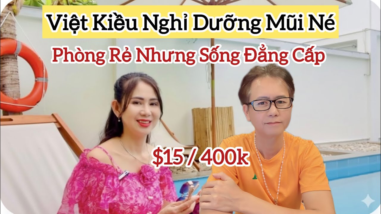 Việt Kiều Mỹ Nghỉ Dưỡng Mũi Né Phan Thiết – $15 (400K) Một Ngày  | Phòng Đẹp – Giá Rẻ – View Biển