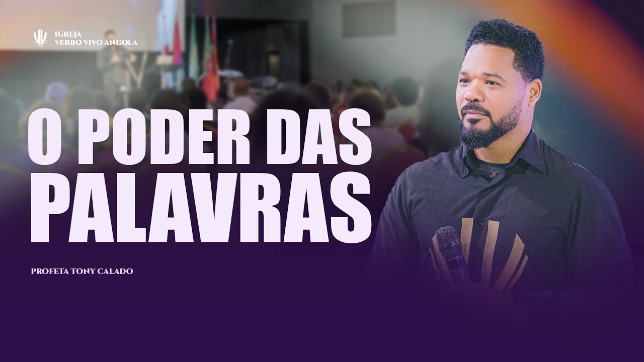 O Poder Das Palavras | Tony Calado
