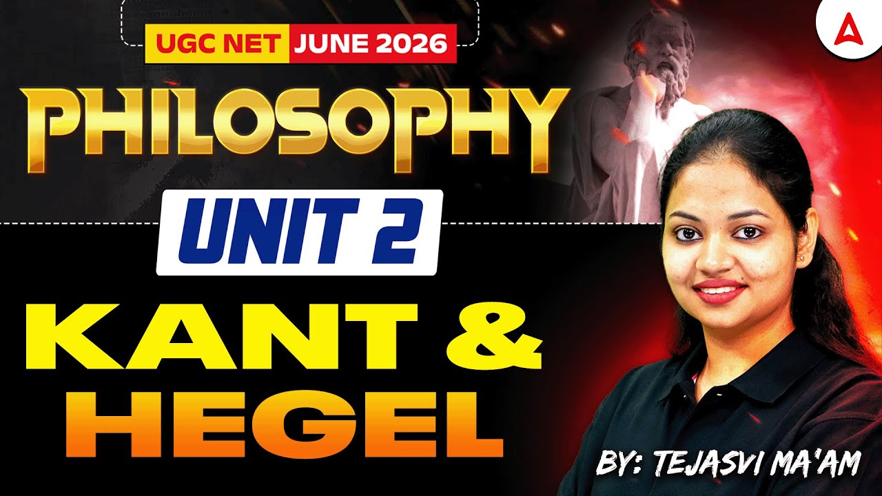 UGC NET Philosophy | UGC NET Philosophy Unit 2 Kent Hegel | By Tejasvi Mam