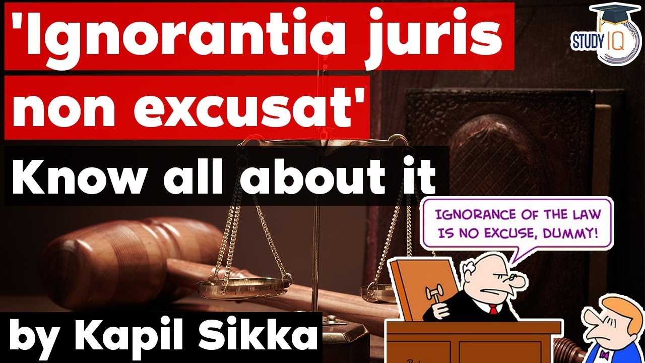 Ignorance of Law is no Excuse - Ignorantia juris non excusat explained, Punjab Judicial Service Exam