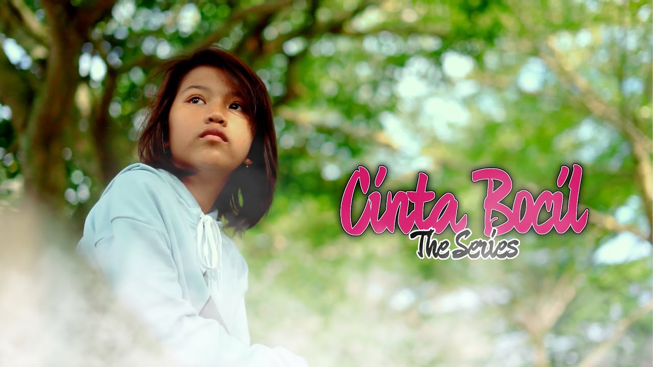EPS 1 - CINTA BOCIL THE SERIES  SEASON 1