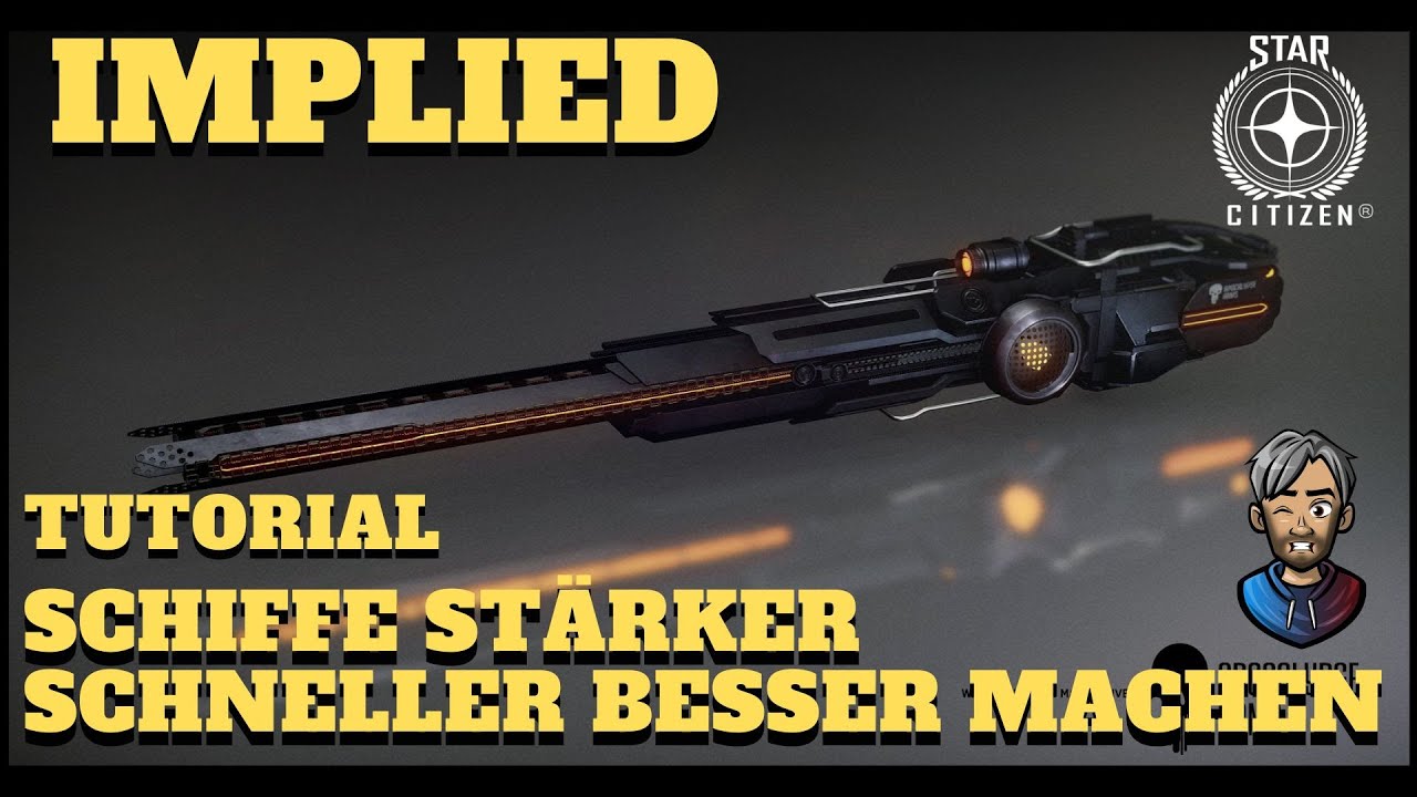 #starcitizen STAR CITIZEN - TUTORIAL - DEIN SCHIFF STÄRKER SCHNELLER BESSER MACHEN!!!