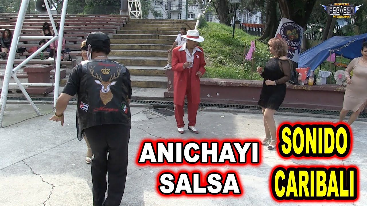 *** ANICHAYI SALSA, SONIDO CARIBALI ***