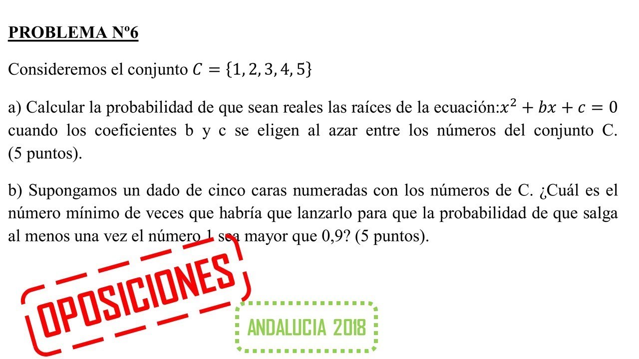 probabilidad problema 6 oposiciones matemáticas Andalucía 2018