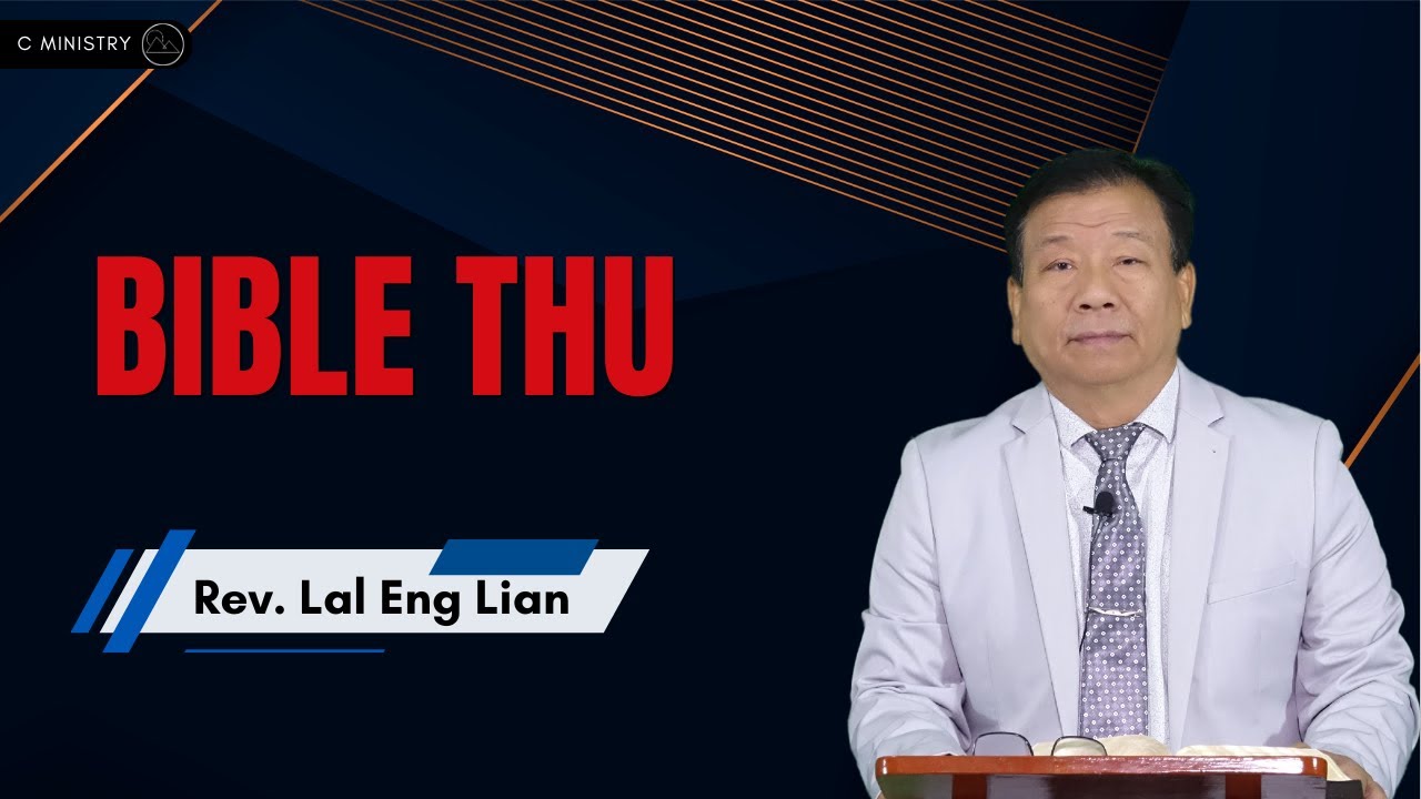 Rev. Lal Eng Lian - Bible Thu