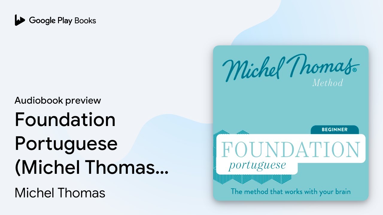 Foundation Portuguese (Michel Thomas Method) -… by Michel Thomas · Audiobook preview