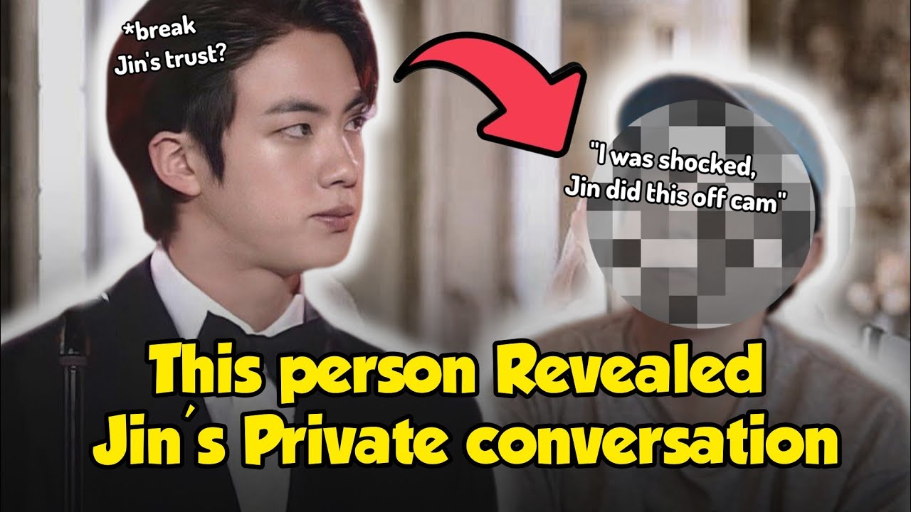 FANS ARE ANGRY?! 'This' Someone Close to Jin is 'Revealing' Jin's Private Conversations in Public?!
