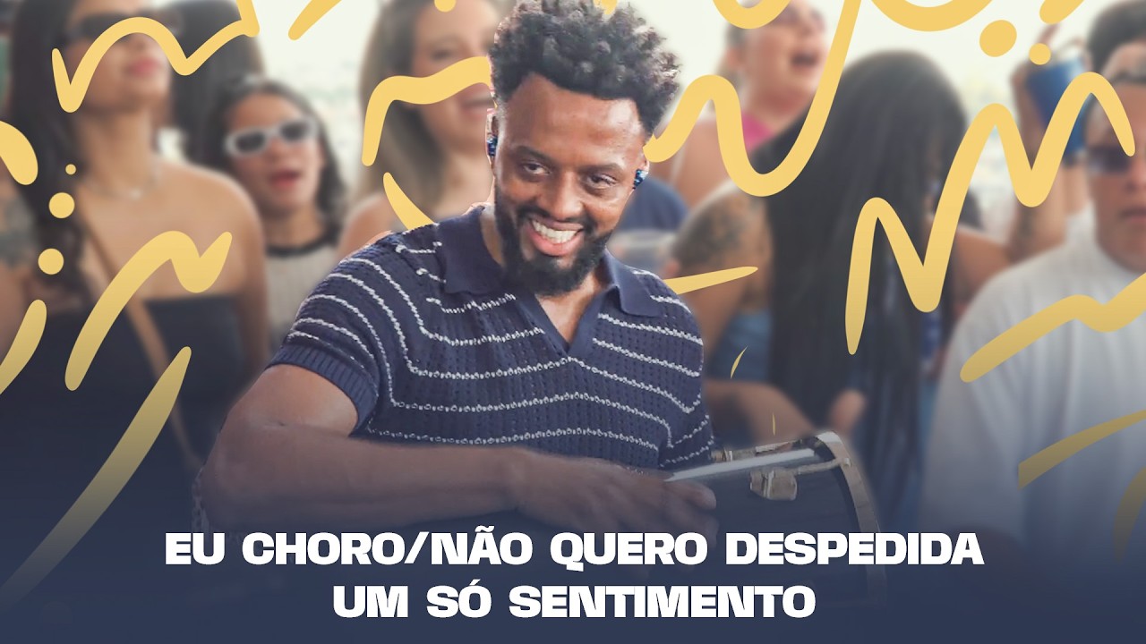 Samba De Dom - Eu Choro / Não Quero Despedida / Um Só Sentimento (Pagodom - Ao Vivo)