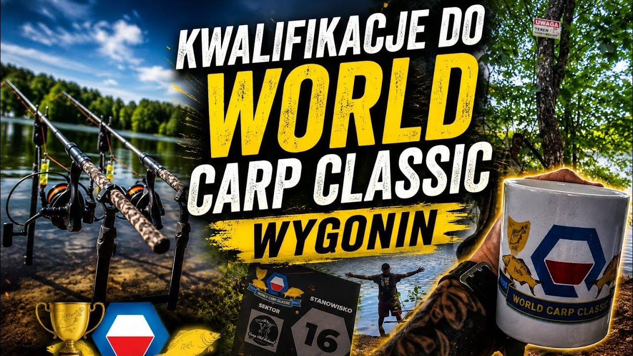KWALIFIKACJE DO WORLD CARP CLASSIC WYGONIN 2026  VOL I