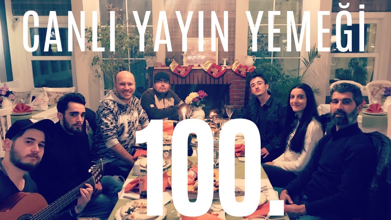 100. Canlı Yayın Şerefine YEMEK & SOHBET VE KADİR BAYRAM FIRTINASI !