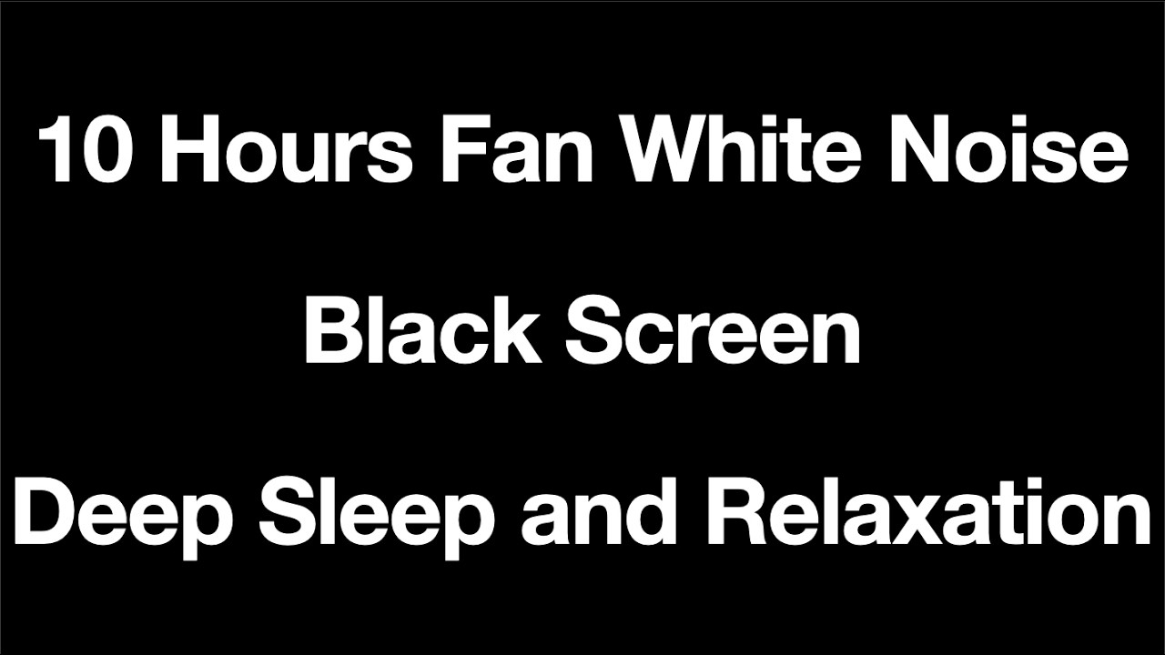 10 Hours Fan White Noise | Black Screen | Deep Sleep and Relaxation