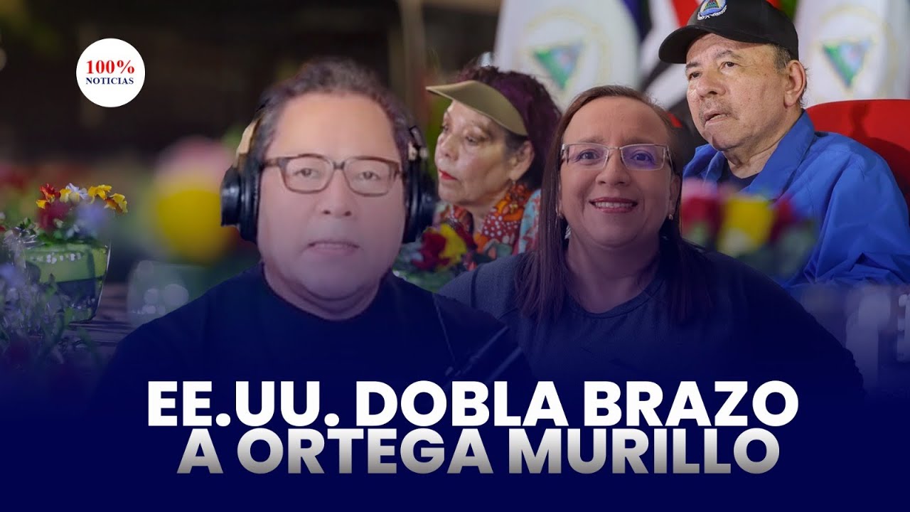 EEUU dobla brazo a régimen Ortega Murillo