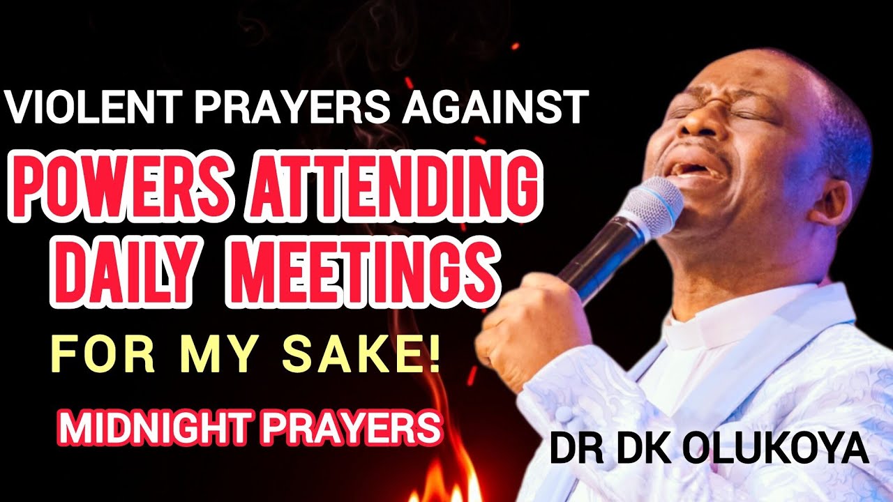 Pray This NOW! Every Evil Meeting Held Against You Tonight Must Scatter By Fire 🔥