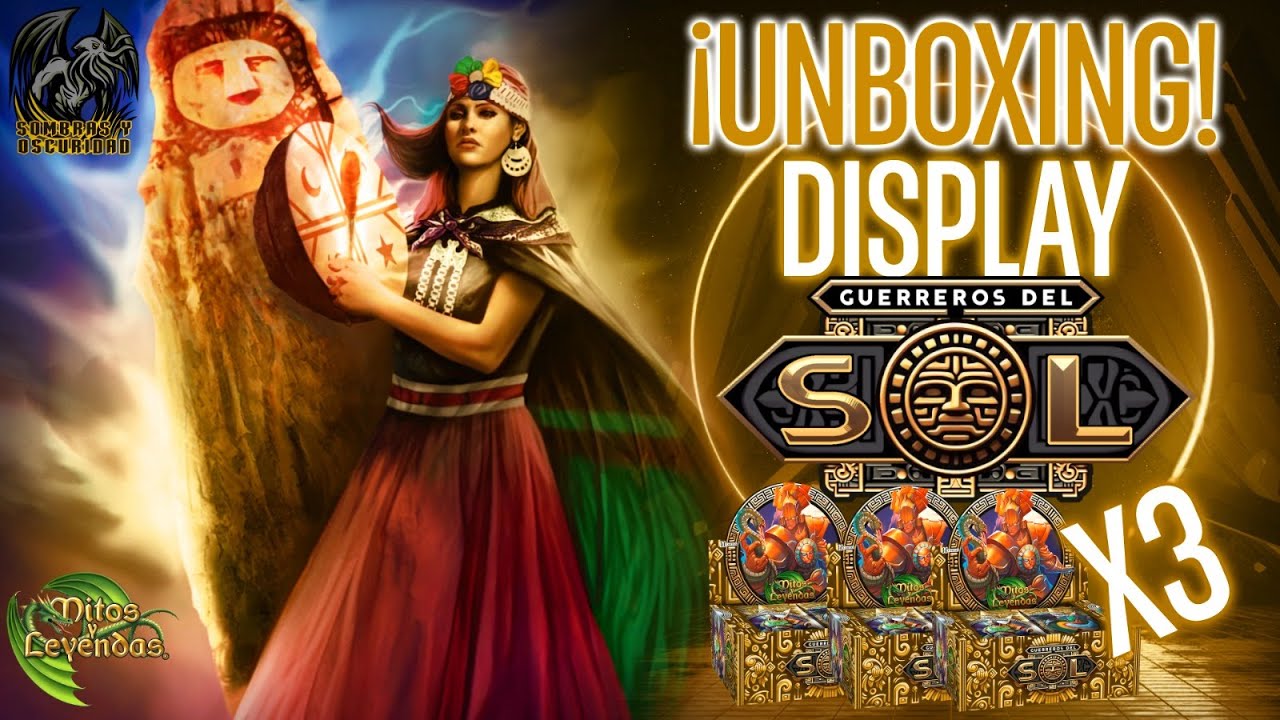 ¡Unboxing Display Guerreros del Sol X3! de #MitosYLeyendas #MYL #TCG