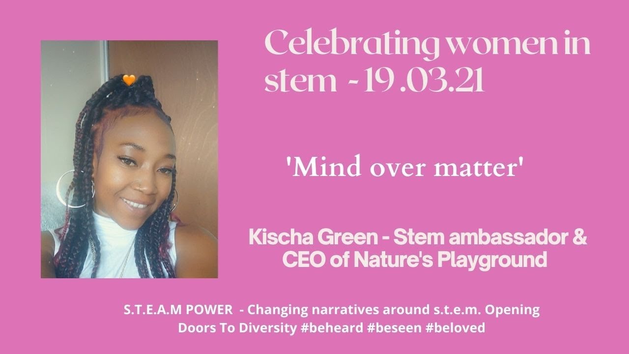 Celebrating Women In STEM  - A conversation with Kischa Green