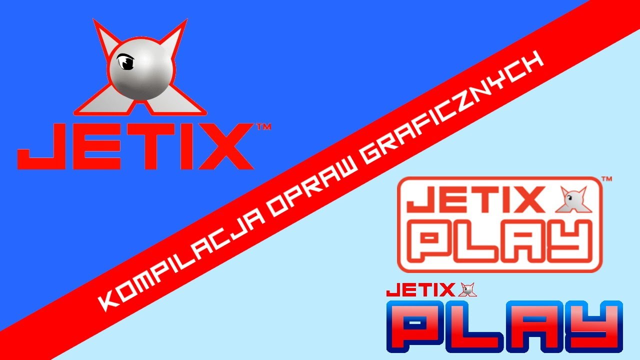 Kompilacja opraw graficznych #4 - Jetix Polska (2005-2009) & Jetix Play Polska (2005-2010)
