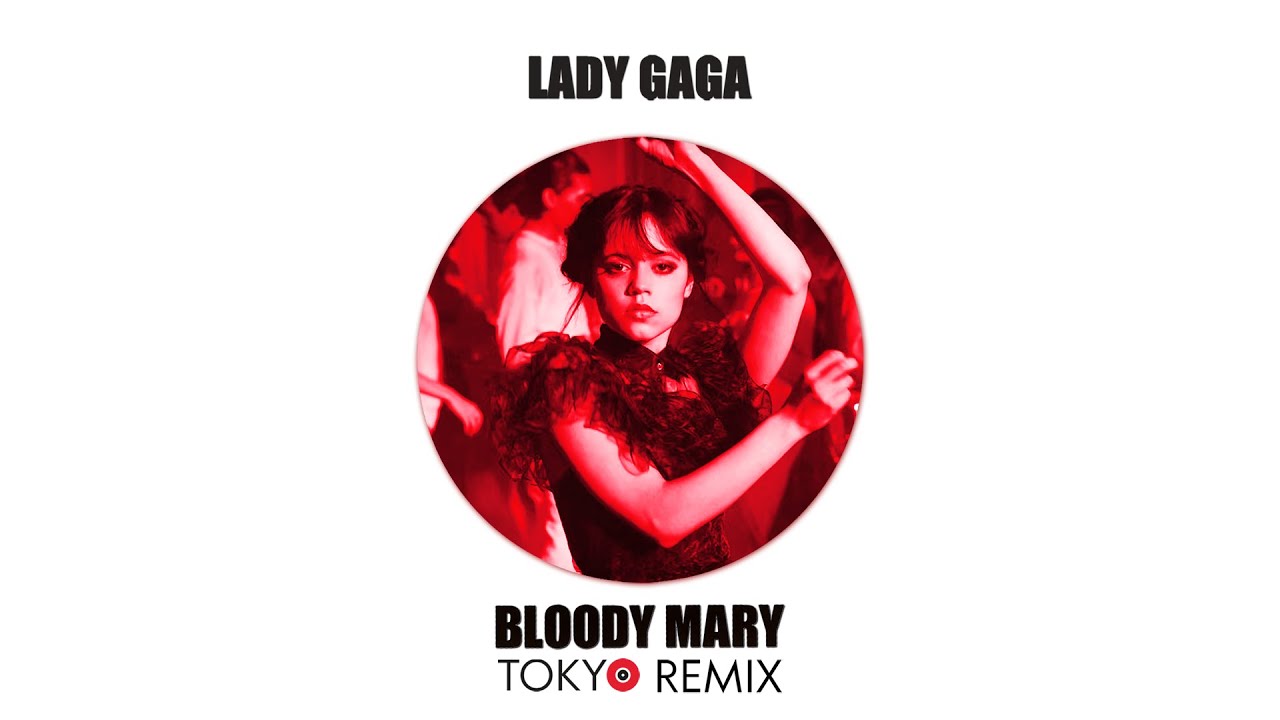 Lady Gaga - Bloody Mary [TikTok / Speed Up Remix by TOKYO]