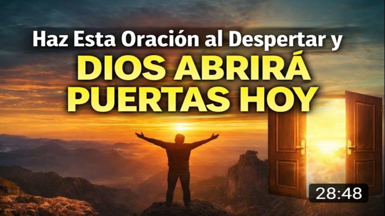 👉 Haz Esta Oración al Despertar… y Dios Abrirá Puertas Hoy