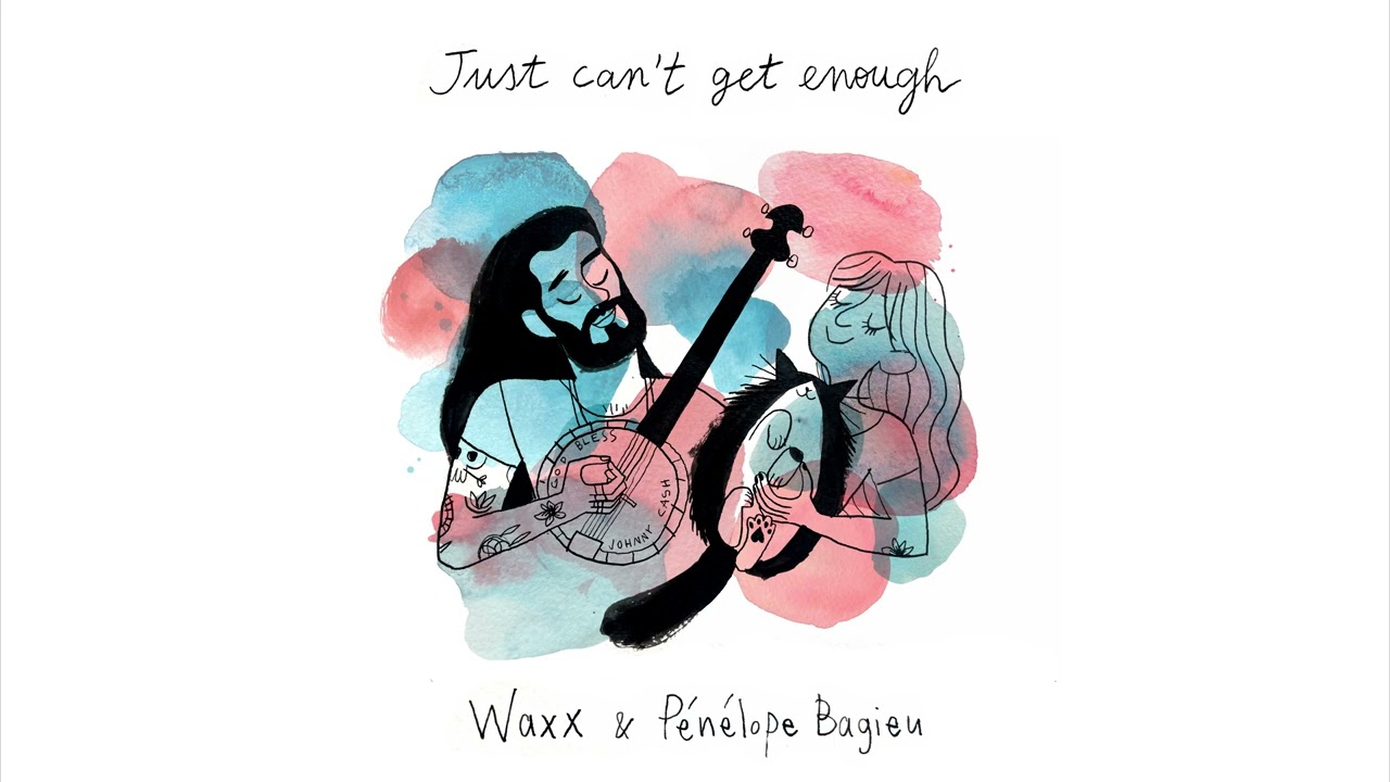 Waxx, Pénélope Bagieu  – Just Can't Get Enough (Audio Officiel)