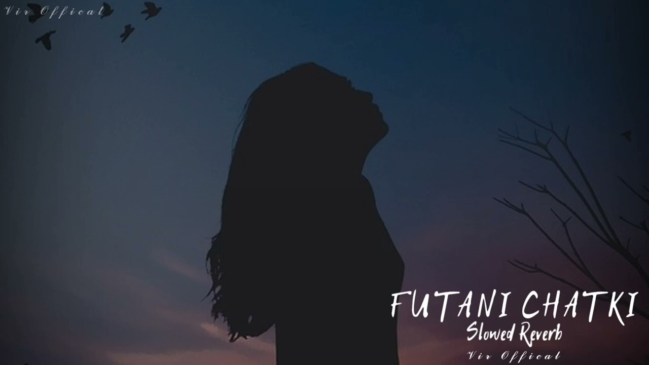 Futani Chatki/J Murmu /Slowed Reverb  #santali #futanichatki