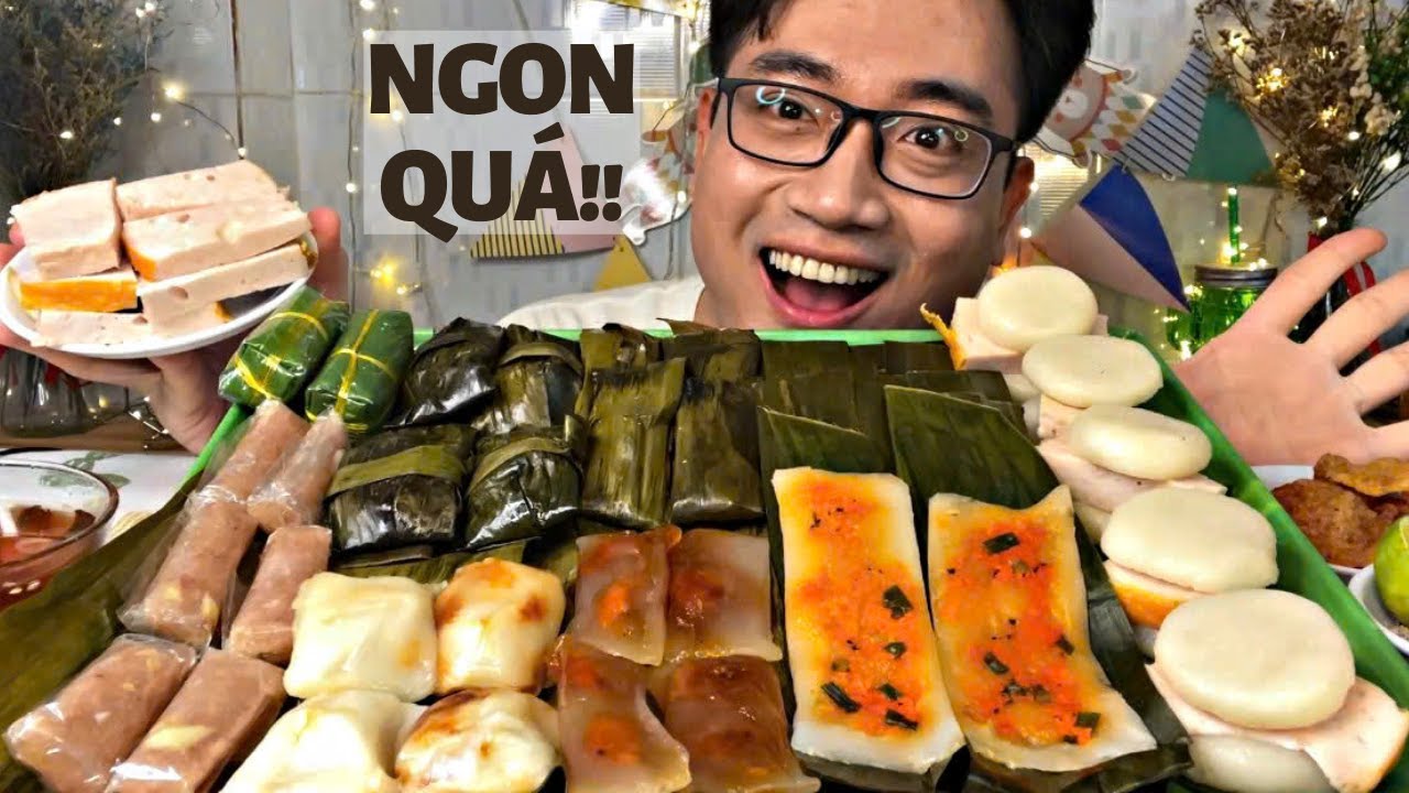 Mukbang Mâm Bánh Mặn Siêu Ngon Bánh Nậm Tôm Thịt + Bánh Bột Lọc Lá + Bánh Ram Ít + Bánh Dày Kẹp Chả
