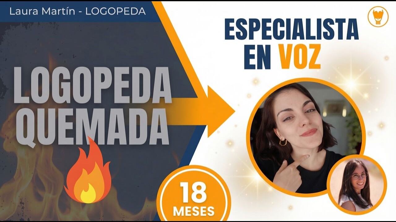 De logopeda quemada a especialista en voz.
