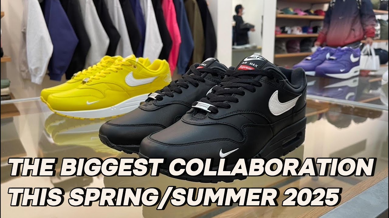 THE SUPREME X NIKE AIR MAX 1 (SUPREME S/S 25 WEEK 4)