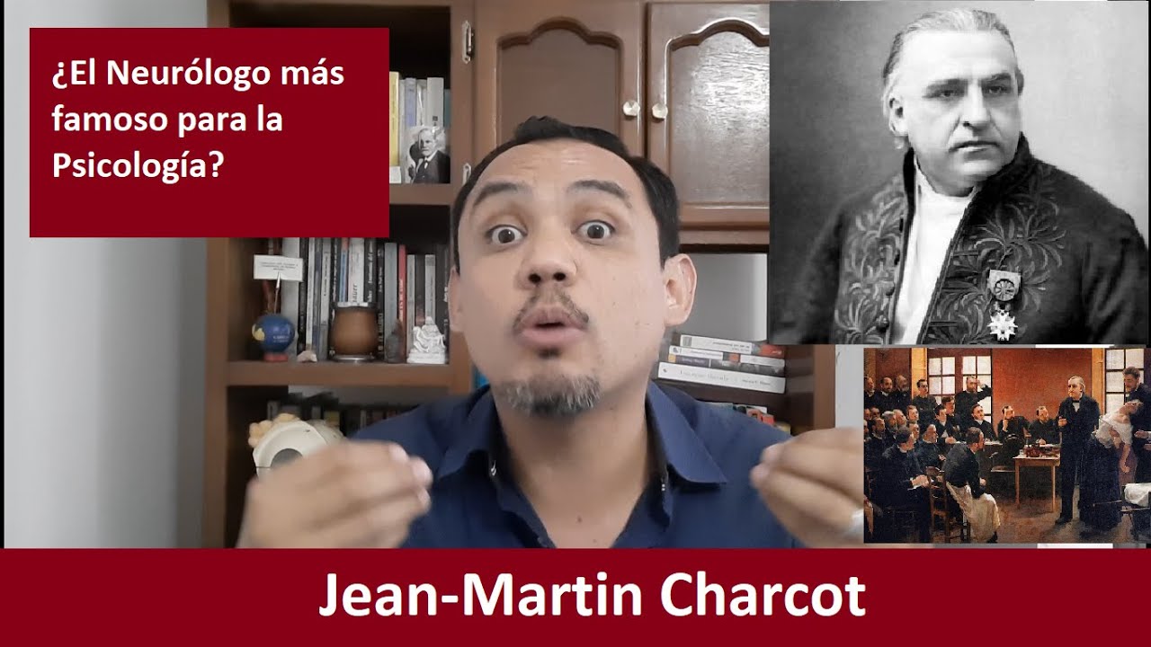 JEAN- MART&Iacute;N CHARCOT. &iquest;El Neur&oacute;logo m&aacute;s importante para la historia de la Psicoterapia?