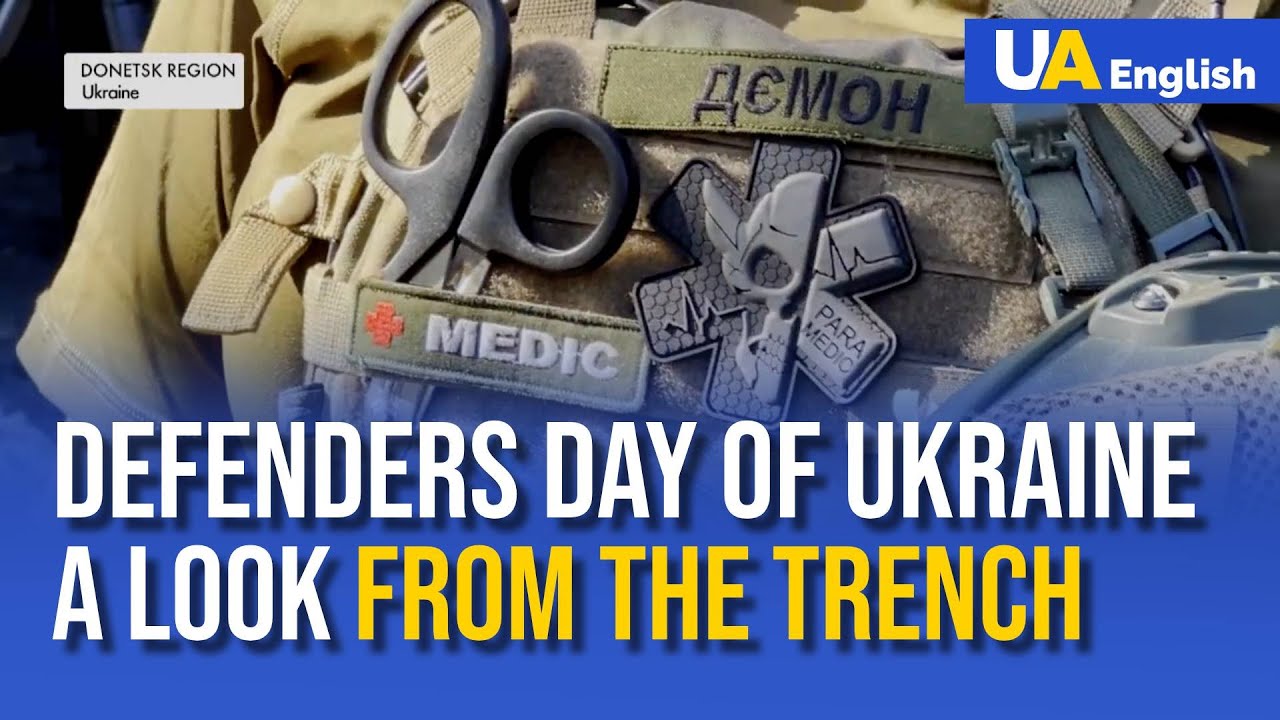 Defenders Day of Ukraine &ndash; A View from the Trench