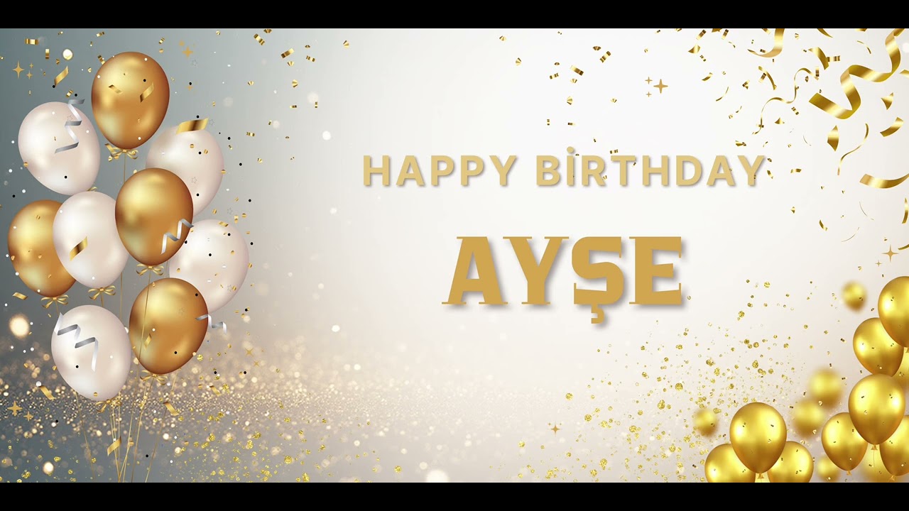 İyi ki Doğdun Ayşe