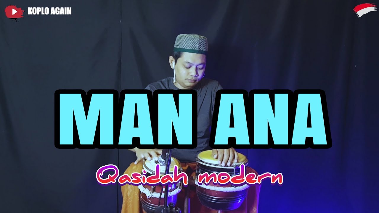 MASYAALLAH ADEM BANGET ! MAN ANA KOPLO AGAIN (QASIDAH MODERN) TERBARU