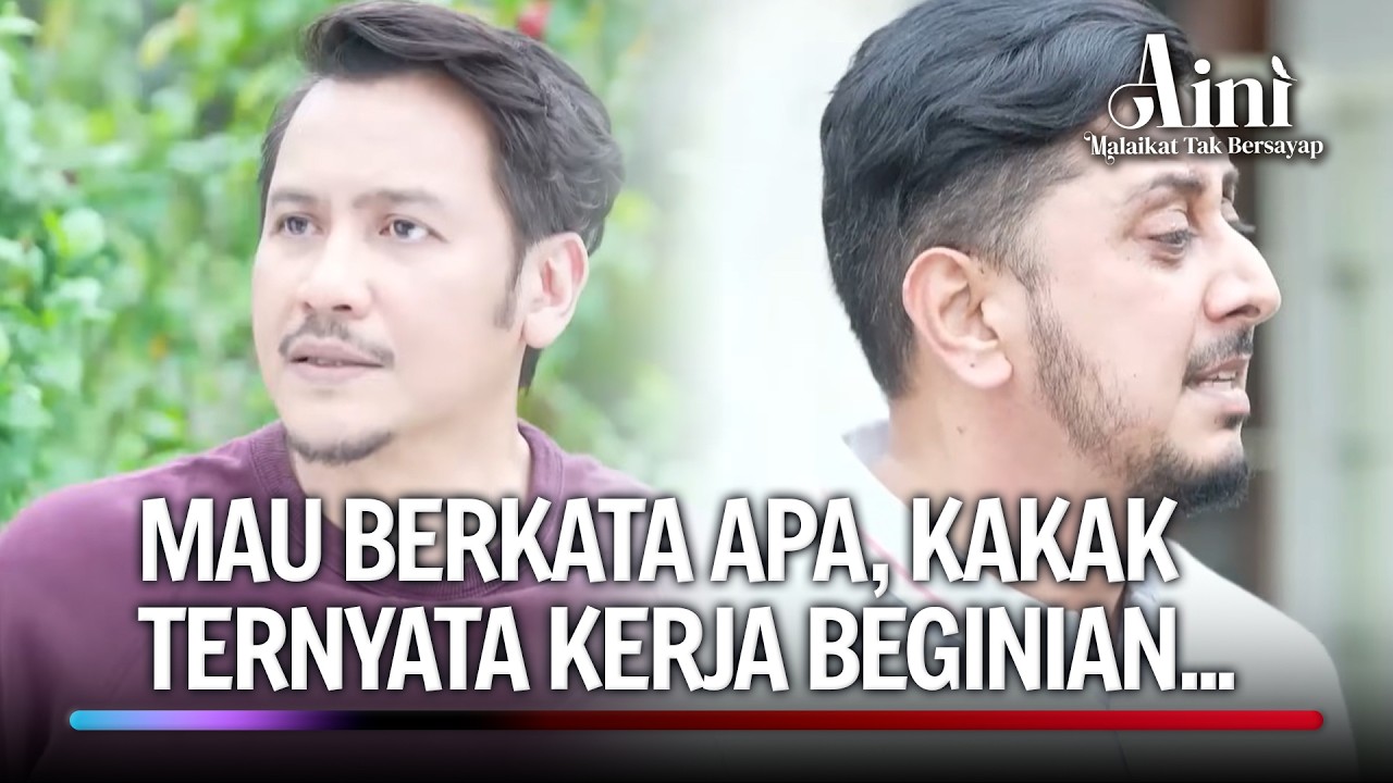 Gak Nyangka, Kakak Berani Banget 'Main' Beginian! | Aini Malaikat Tak Bersayap Ep 218 (2/5)
