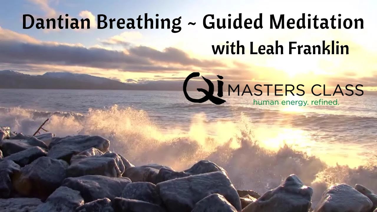 Dantian Breathing~Guided Meditation