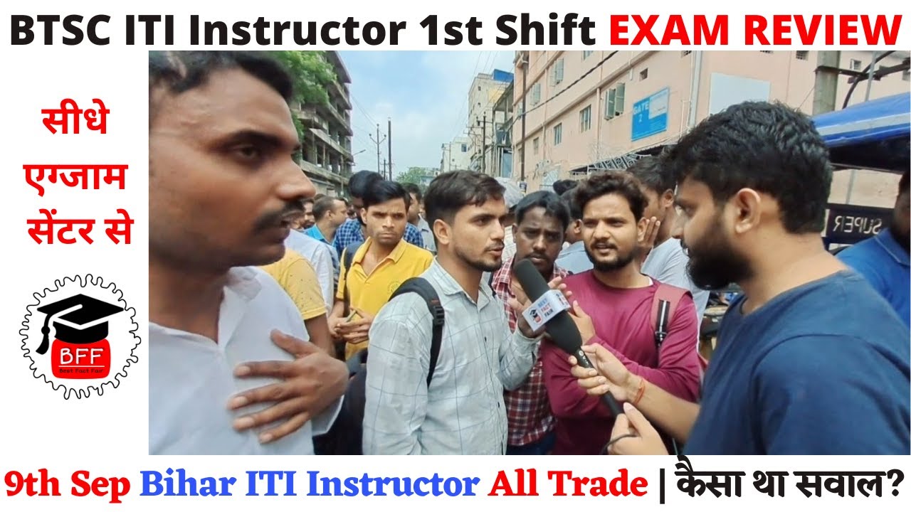 How was the question of Bihar ITI instructor? BTSC ITI instructor Exam 9th Sept 1st Shift Questions