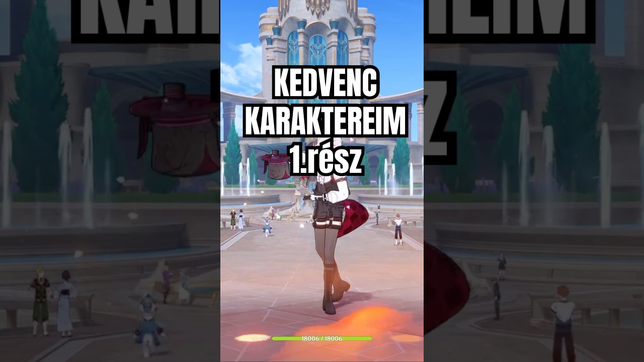 kedvenc Genshin karaktereim 1. r&eacute;sz #genshin #magyar #hungary #genshinimpact #gamer #gaming