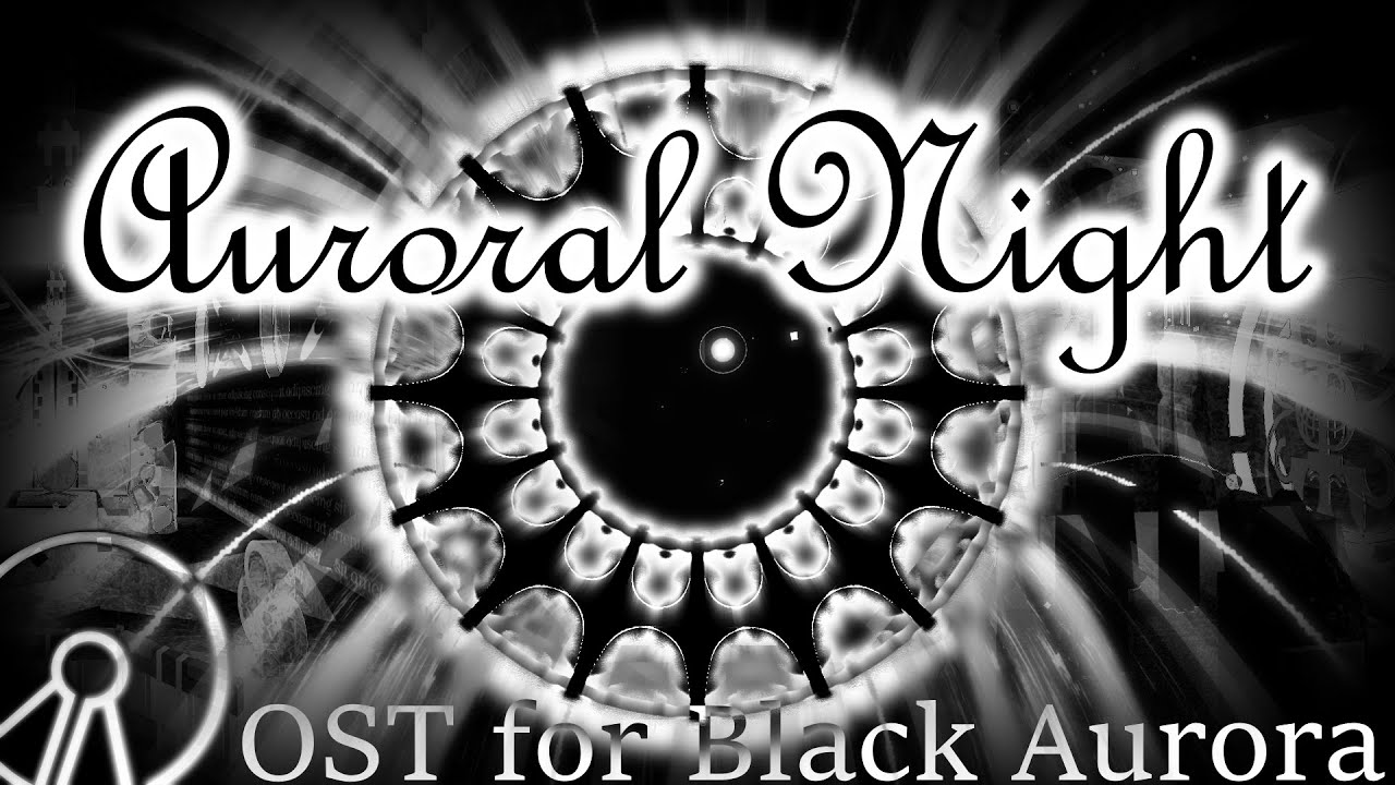Auroral Night (v2) by RFA // Black Aurora Revamped OST | TRIA.os